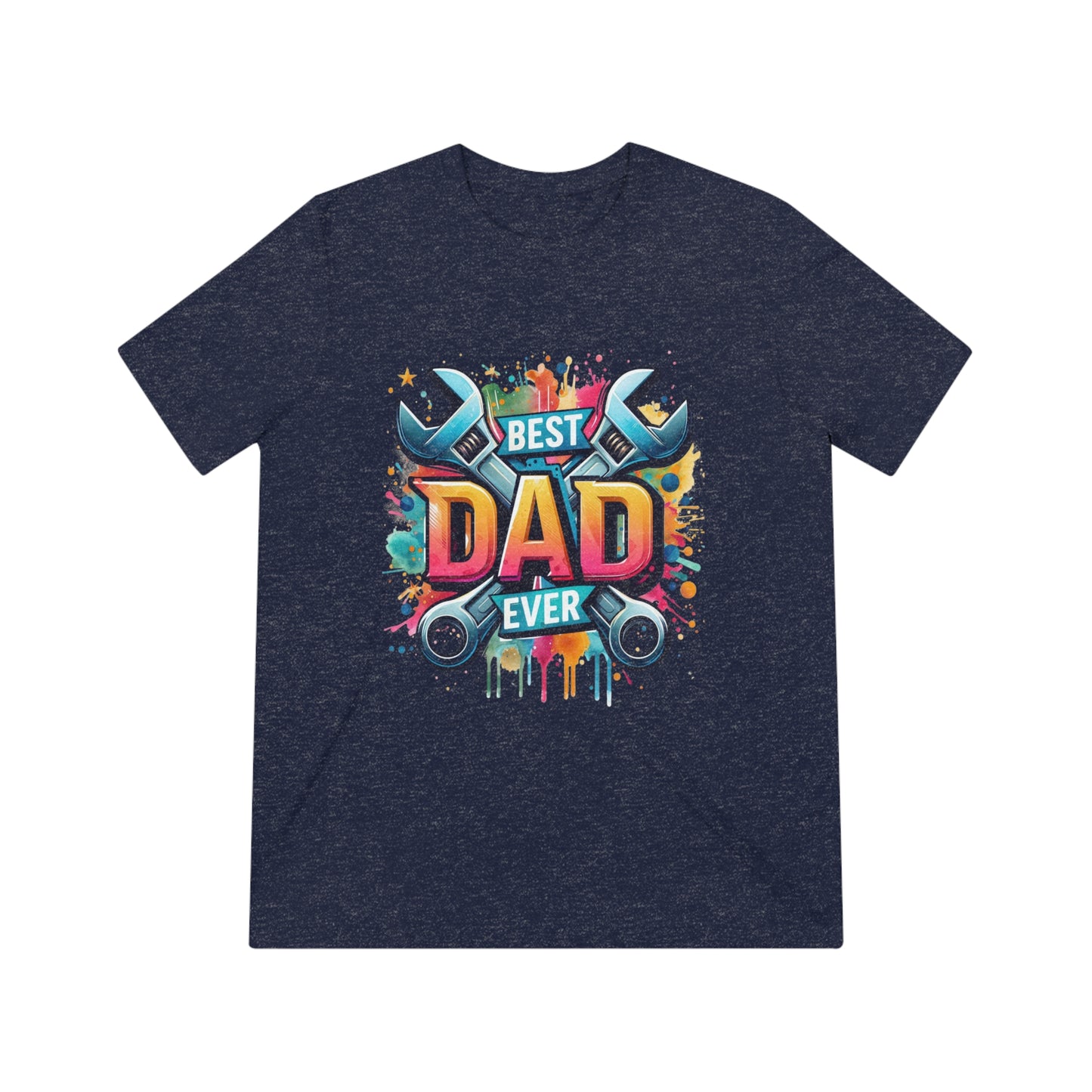 "Best Dad Ever" - Unisex Crew Neck Tee